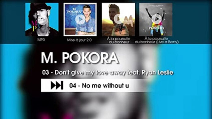 M. Pokora - Don't give my love away feat. Ryan Leslie (Audio officiel)