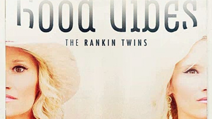 The Rankin Twins - Good Vibes - EP ♫ 320 kbps ♫