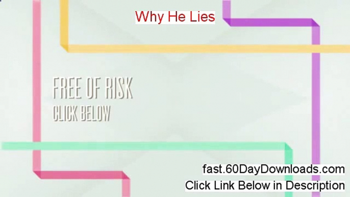 Why He Lies Review (Newst 2014 product Review)