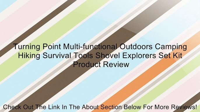 Turning Point Multi-functional Outdoors Camping Hiking Survival Tools Shovel Explorers Set Kit Review