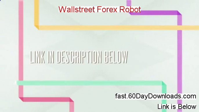 Wallstreet Forex Robot Download Risk Free (my review)