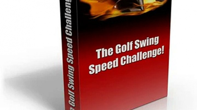 The golf swing speed challenge Review + Bonus