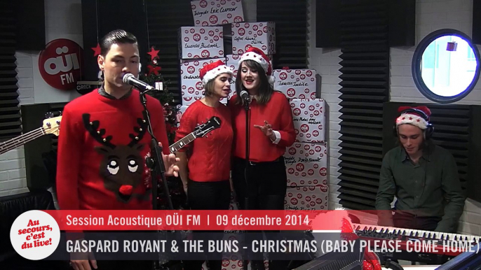 Gaspard Royant & The Buns - Christmas (Baby Please Come Home) - Session Acoustique OÜI FM