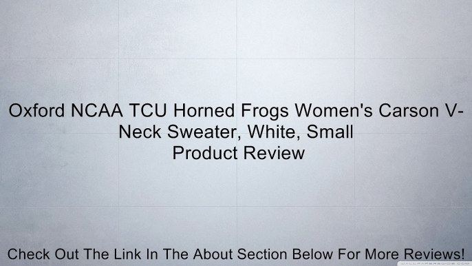 Oxford NCAA TCU Horned Frogs Women's Carson V-Neck Sweater, White, Small Review