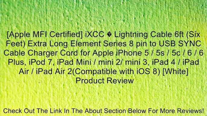 [Apple MFI Certified] iXCC � Lightning Cable 6ft (Six Feet) Extra Long Element Series 8 pin to USB SYNC Cable Charger Cord for Apple iPhone 5 / 5s / 5c / 6 / 6 Plus, iPod 7, iPad Mini / mini 2/ mini 3, iPad 4 / iPad Air / iPad Air 2(Compatible with iOS 8)