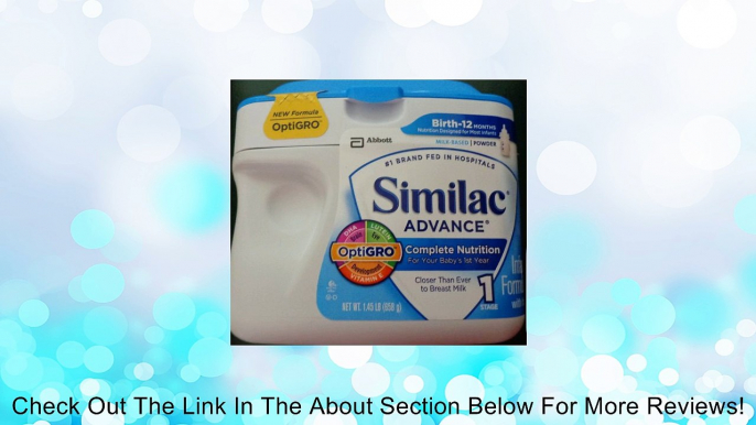 Similac ADVANCE Infant Complete Nutrition NEW FORMULA OPTIGRO 1.45 lb tub stage 1 birth to 12 months Review