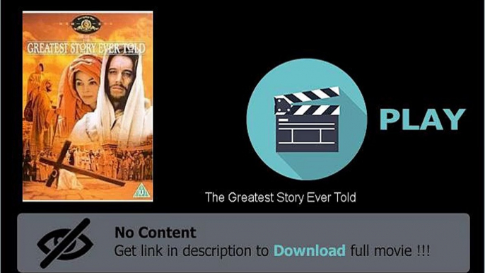 The Greatest Story Ever Told Movie Download Website