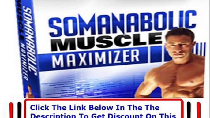 The Muscle Maximizer Reviews + Kyle Leon Somanabolic Muscle Maximizer Review