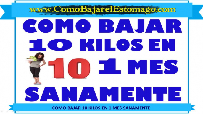 Como Bajar 10 Kilos en 1 Mes Rapidamente