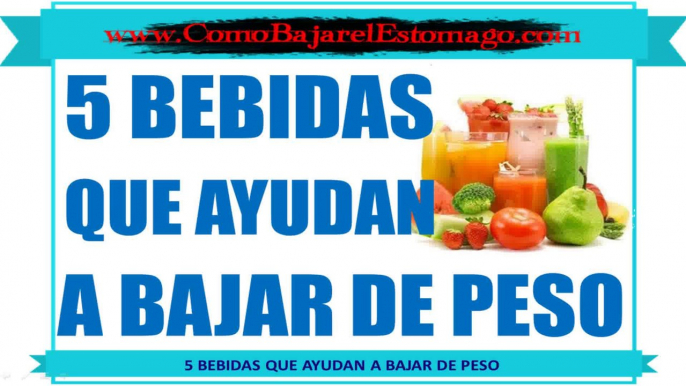 5 Bebidas que te Ayudan a Bajar de Peso