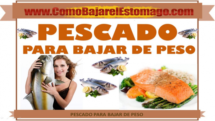 Pescado Para Bajar de Peso