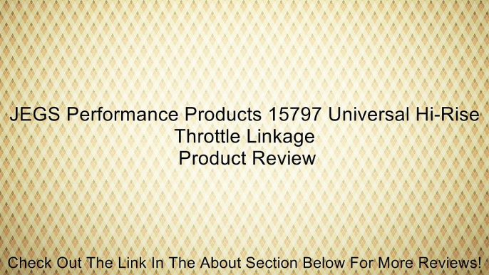 JEGS Performance Products 15797 Universal Hi-Rise Throttle Linkage Review