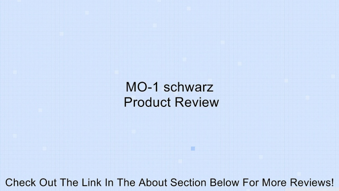 MO-1 schwarz Review