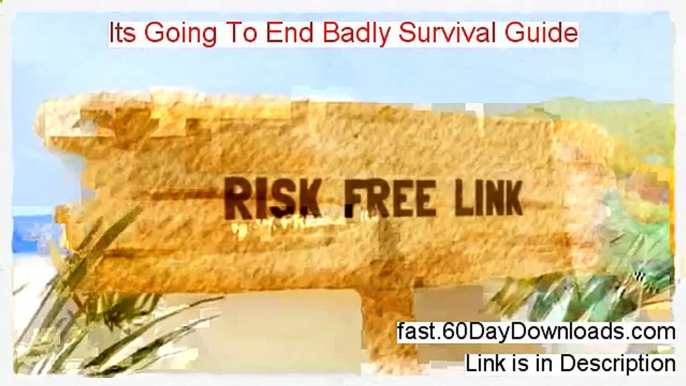 Its Going To End Badly Survival Guide 2014 (our review and download link)