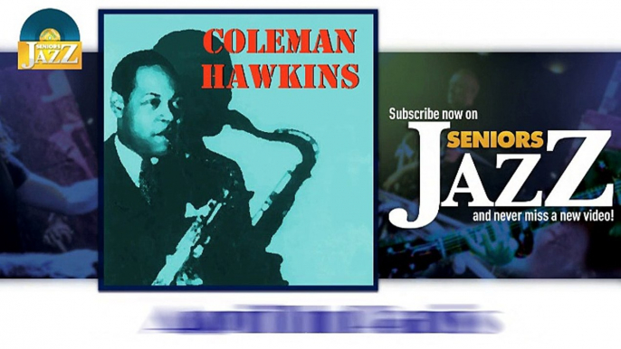 Coleman Hawkins - April In Paris (HD) Officiel Seniors Jazz