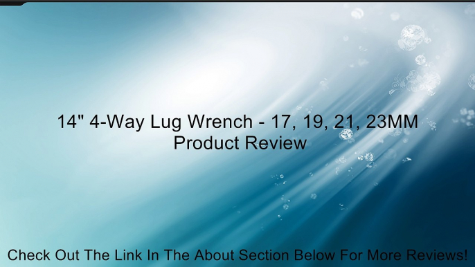 14" 4-Way Lug Wrench - 17, 19, 21, 23MM Review