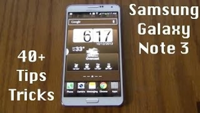 40+ Tips and Tricks for the Samsung Galaxy Note 3