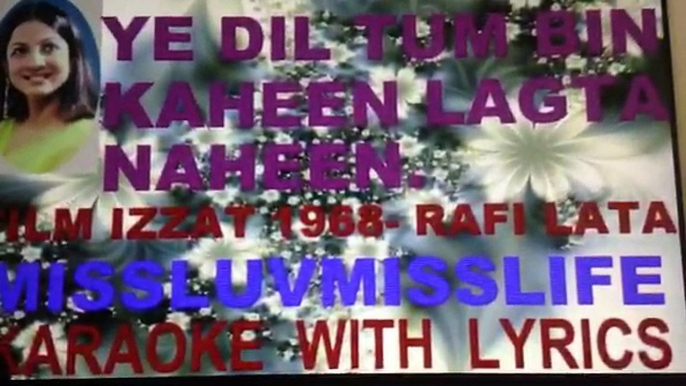 Ye dil tum bin kahin lagta nahin... For female singers to sing duet Karaoke by misslovemisslife