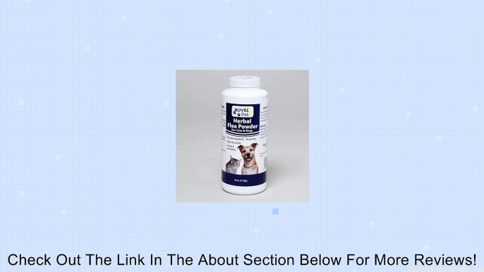 Royal Pet Herbal Flea Powder For Cats and Dogs Review