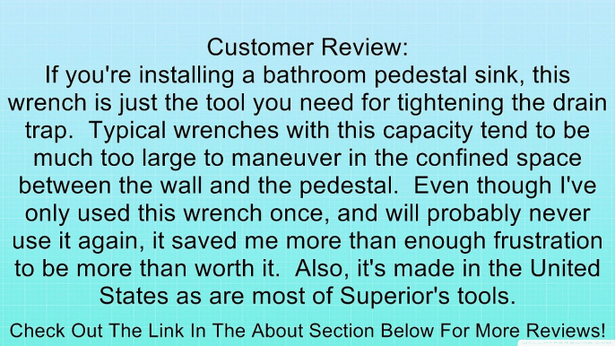 Superior Tool 03914 1-1/4" TightSpot Wrench, One and a Quarter Inch Wrench that Fits all 6, 8 and 12 Sided Drain Nuts with Pedastal Sink in Place Review