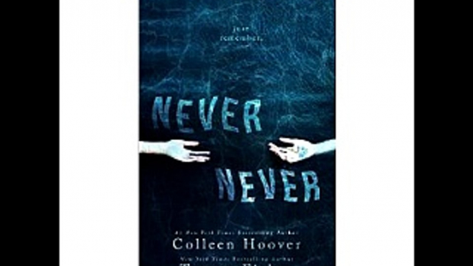 Never Never  Colleen Hoover Tarryn Fisher