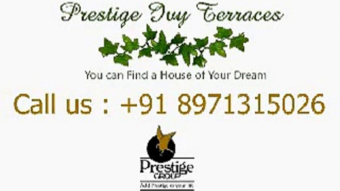 Prestige Ivy Terraces, Bangalore - 8971315026