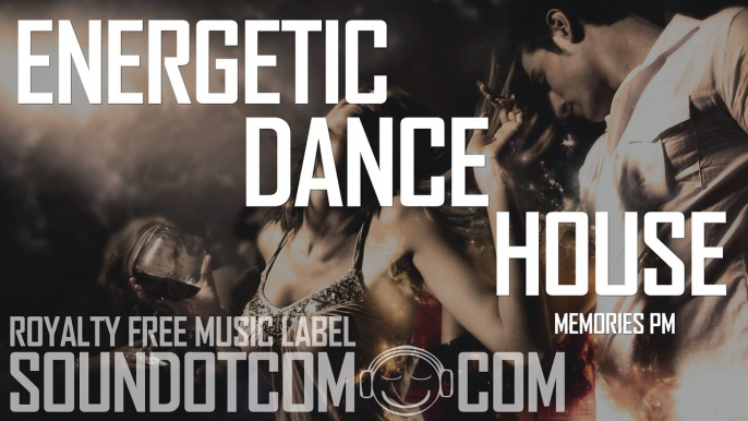 Memories PM | Royalty Free Music (LICENSE:SEE DESCRIPTION) | FASHION DANCE HOUSE