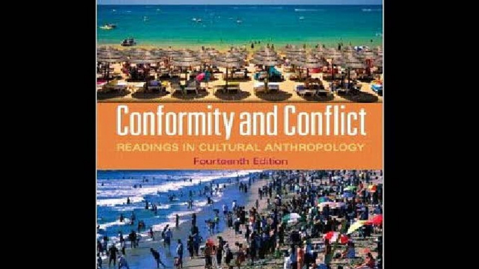 Conformity and Conflict: Readings in Cultural Anthropology (14th Edition) James Spradley Late