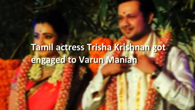 Tamil actress Trisha Krishnan got engaged to Varun Manian