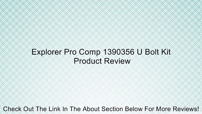 Explorer Pro Comp 1390356 U Bolt Kit Review