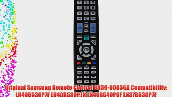 Original Samsung Remote Control BN59-00856A Compatibility: LN40B530P7F LN40B530P7N LN40B540P8F