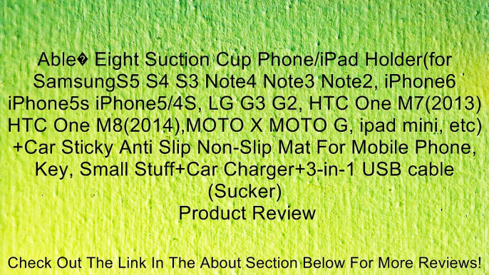 Able� Eight Suction Cup Phone/iPad Holder(for SamsungS5 S4 S3 Note4 Note3 Note2, iPhone6 iPhone5s iPhone5/4S, LG G3 G2, HTC One M7(2013) HTC One M8(2014),MOTO X MOTO G, ipad mini, etc)+Car Sticky Anti Slip Non-Slip Mat For Mobile Phone, Key, Small Stuff+C