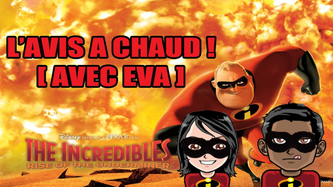 Avis à chaud : Les Indestructibles 2 [avec Eva]