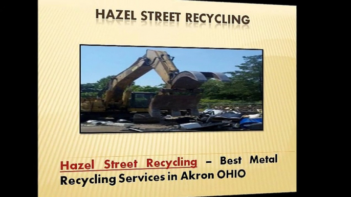 Hazel Street Recycling - Best Metal Scrapping Services in Akron OHIO