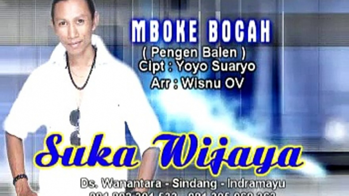 MBOKE BOCAH (PENGEN BALEN) suka wijaya @ album lagu tarling baru 2014