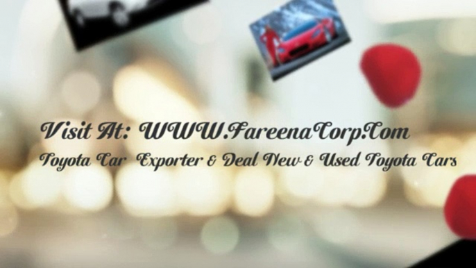 Japan Auto Vehicle Toyota Car  Exporter & Importer Deal New & Used Toyota Car