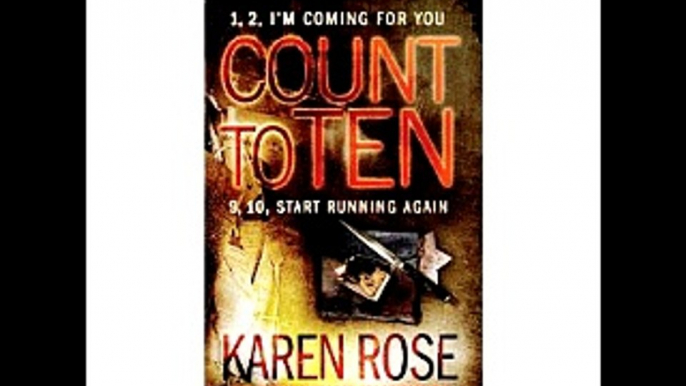 Count to Ten (Karen Rose Romantic Suspense)  Karen Rose