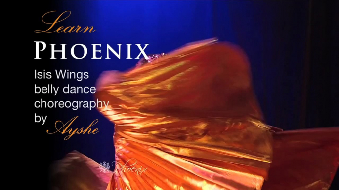 Phoenix  Isis Wings belly dance - Ayshe - advanced choreography