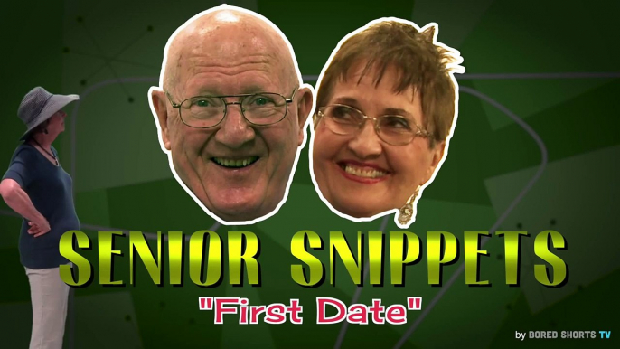 Senior Snippets: "First Date"