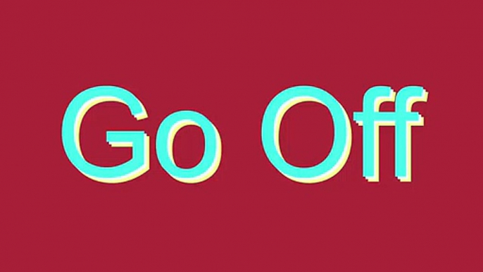 How to Pronounce Go Off