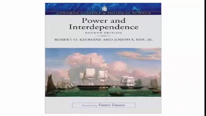 Power and Interdependence (4th Edition) (Longman Classics in Political Science)