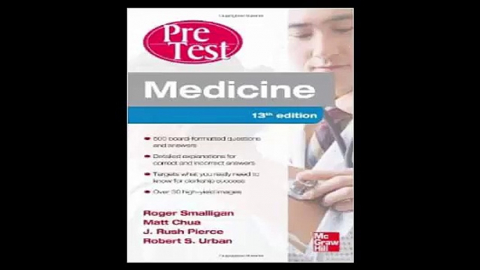 Medicine PreTest Self-Assessment and Review, Thirteenth Edition (PreTest Clinical Medicine)