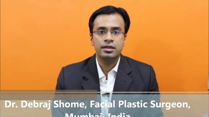 Face Plastic Surgery in Mumbai, India | Facial Plastic Surgeon- Dr. Debraj Shome.