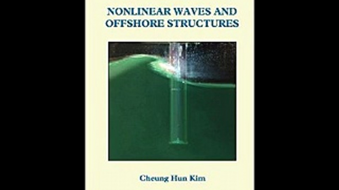 Nonlinear Waves and Offshore Structures (Advanced Series on Ocean Engineering) (Advanced Series on