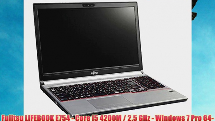 Fujitsu LIFEBOOK E754 - Core i5 4200M / 2.5 GHz - Windows 7 Pro 64-bit / Windows 8.1 Pro 64-bit