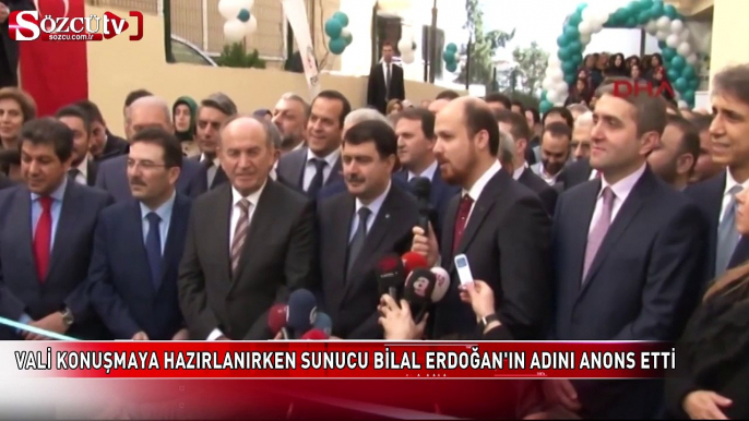 Vali konuşmaya hazırlanırken Bilal Erdoğan...