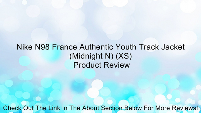 Nike N98 France Authentic Youth Track Jacket (Midnight N) (XS) Review