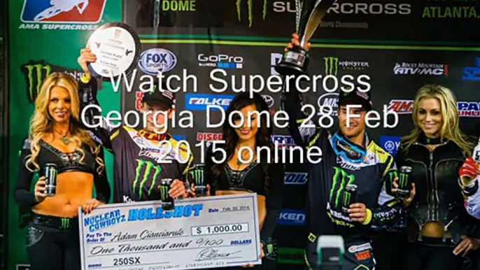 live Georgia Dome in Atlanta supercross online