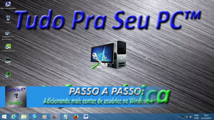 PASSO A PASSO - Adicionando mais contas de usuários no Windows 8 ou Windows 8.1