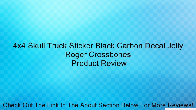 4x4 Skull Truck Sticker Black Carbon Decal Jolly Roger Crossbones Review